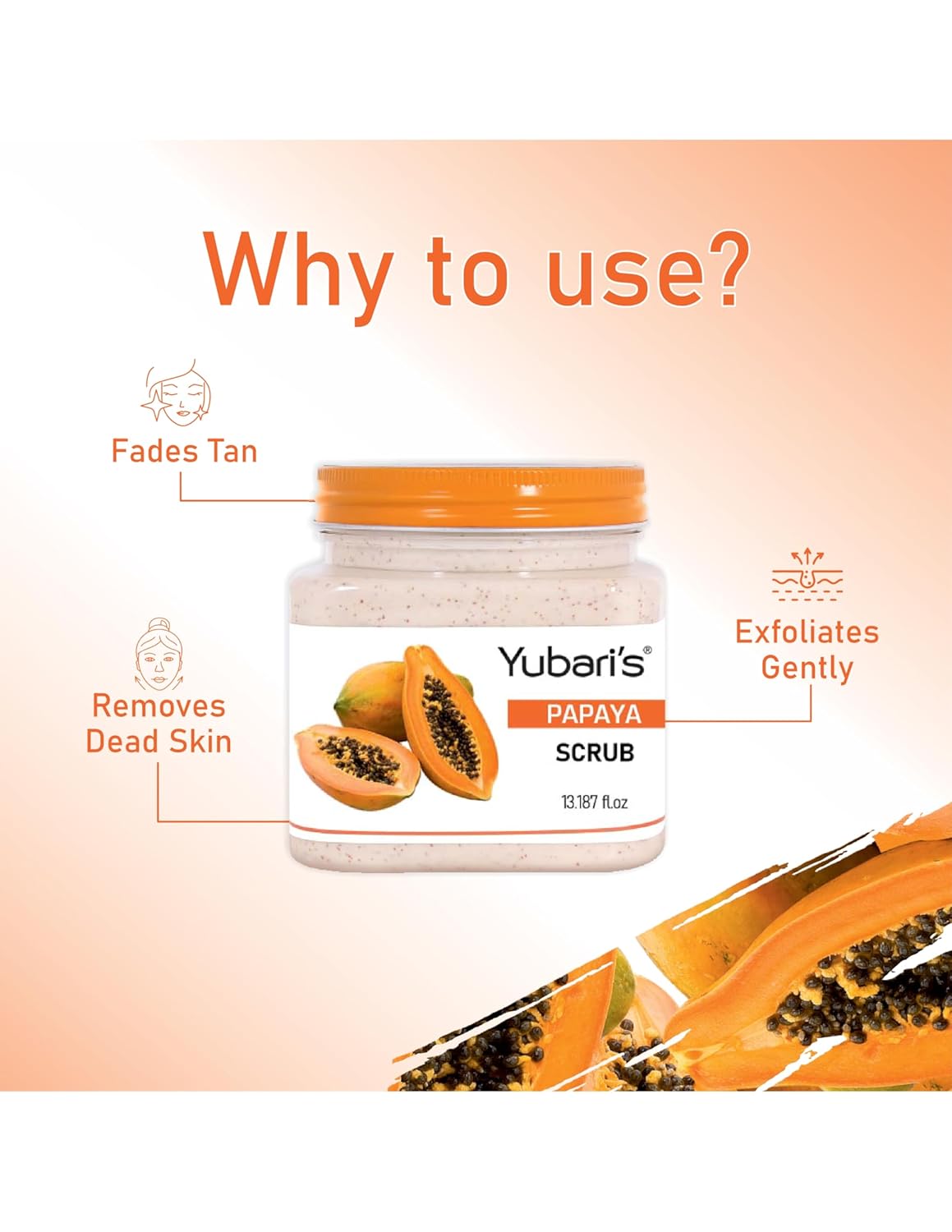 Yubari's Scrub For Face & Body (Papaya Scrub, 390 ML) | All Skin |Cleanser Scrub For Deep Exfoliation | Dead Skin Remover Scrub | Tan Removal | Blackhead Remover Scrub | Face Scrub | Body Scrub